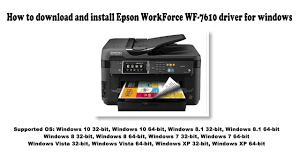 Driver version windows 32 bits: How To Download And Install Epson Workforce Wf 7610 Driver Windows 10 8 1 8 7 Vista Xp Youtube