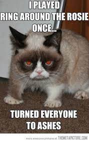 Ring Around The Rosie Grumpy Cat Evil Cat Funny Grumpy Cat Memes