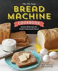Let's take the zojirushi to another level. Pdf Free The No Fuss Bread Machine Cookbook Hands Off Recipes For Perfect Homemade Bread Homemade Bread Bread Machine Wine Recipes