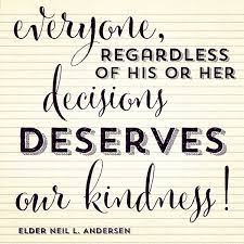 Shewed you kindness, that ye will also shew kindness, josh. Lds Quotes On Kindness Quotesgram