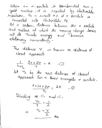 An Alpha Particle Acceleration Through V Volt Is Fired Towards A Nucleus Its Distance Of Closest Approach Is R If A Proton Accelerated Through The Same Potential Id Fired Towards