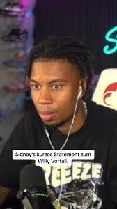 Sidney spricht über den Willy Vorfall