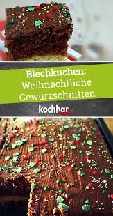 Blechkuchen Weihnachtliche Gewurzschnitten Rezept In 2020 Blechkuchen Kuchen Rezepte Blechkuchen Kuchen