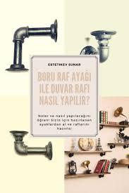 Boru Raf Ayagi Ile Duvar Rafi Nasil Yapilir Endustriyel Dekorasyon Duvar Raf