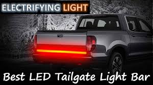 Best Led Tailgate Light Bar Review In 2020 Electrifying Light