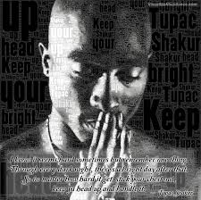 Keep ya head up es una canción de 2pac que se estrenó el 28 de octubre de 1993. Keep Your Head Up 2pac Shakur Quotes Quotesgram