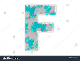 I hope this floral free printable alphabet letters banner is popular, because i have one other floral banner (scroll down to … Fancy Floral Letter F Alphabet Flower Stock Illustration 1618513057 Shutterstock