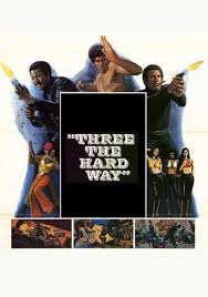 Watch online Three the Hard Way