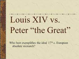 Louis Xiv Vs Peter The Great Ppt Video Online Download