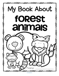 My Book About Forest Animals Forest Animals Preschool Forest Animals Theme Forest Animal Crafts