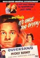 Amazon.com: Quicksand : Bates, Barbara, Cagney, Jeanne, Cassell, Wally,  Dodd, Jimmie, Dorr, Lester, Gallaudet, John, Hammer, Alvin, Holmes, Taylor,  Lane, Richard, Lorre, Peter, Marion, Sidney, Marlowe, Frank, Monroe, Tom,  O'Connor, Patsy, O'Neil,