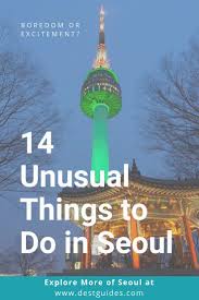 14 Unusual Things To Do In Seoul Seoul Travel Korea Travel Asia Travel