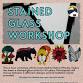 Stained Class Workshop event image