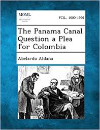 Canal 13 colombia in worldwide. The Panama Canal Question A Plea For Colombia Aldana Abelardo 9781289340360 Amazon Com Books