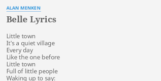 Beauty and the beast von céline dion als songtext mit video, übersetzung, news, links, suchfunktion und vielem mehr findest du bei uns. Belle Lyrics By Alan Menken Little Town It S A