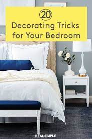 23 Decorating Tricks For Your Bedroom Home Bedroom Decor