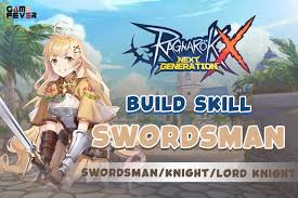 A collection of tips, guides, tutorials and the latest news about the ragnarok x next generation mobile game Ragnarok X Next Generation Skill Build Job Swordsman Dan Turunannya