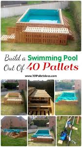 Pallet Outdoor Furniture Build A Swimming Pool Out Of 40 Pallets Easy Pallet Ideas We Are Here With This Pall Diy Swimming Pool Pallet Pool Pallet Building