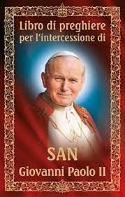 Beato sei tu, simone, figlio di giona, perché né carne né sangue te lo hanno rivelato. Libro Di Preghiere Per L Intercessione Di San Giovanni Paolo Ii Italian Edition Kindle Edition By Dom Wydawniczy Rafael Religion Spirituality Kindle Ebooks Amazon Com