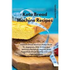 Can i make this bread in a bread maker? Keto Bread Machine Recipes Paperback Target