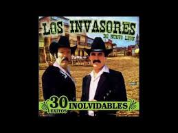 Los Invasores De Nuevo Leon 30 Exitos Inolvidables Disco Completo Youtube Musica Los Invasores Youtube