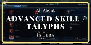 Maybe you would like to learn more about one of these? Advanced Skills Talyphs In Tera How To Tera