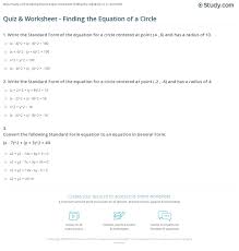 Now we shall use this formula to establish the equation of the circle. Quiz Worksheet Finding The Equation Of A Circle Study Com