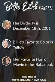20 Billie Eilish Facts Get All You Need To Know On This Pop Singer Billie Billie Eilish Billie Eilish Birthday