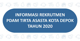 Info loker pabrik ➤ pt. Pdam Tirta Asasta Kota Depok Rekrutmen Pegawai Pdam Tirta Asasta Kota Depok 2020