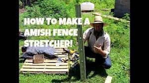 A wide variety of wire fence stretcher options are available to you, such as pressure treated wood type, feature, and service. How To Make A Amish Fence Stretcher Youtube