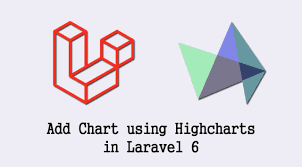 how to add chart using highcharts in laravel 6