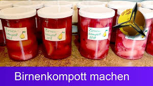 Birnen Einkochen Rotes Birnenkompott Selber Machen Youtube Birnenkompott Kompott Birne