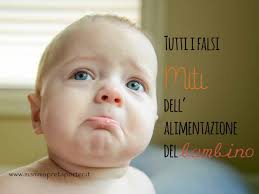 Tra i 9 e i 12 mesi l'alimentazione del bambino tende gradualmente a diventare come quella dei grandi, sia per varietà degli alimenti, sia per organizzazione dei pasti nella giornata. Tutti I Falsi Miti Dell Alimentazione Del Bambino