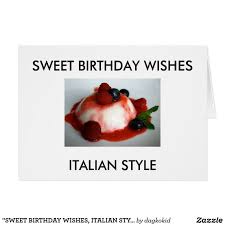 Birthday Wishes In Italian Sweet Birthday Wishes Italian Style Card Zazzle Com With Images Birthday Wishes Diy Birthday Gifts Happy Birthday Wishes