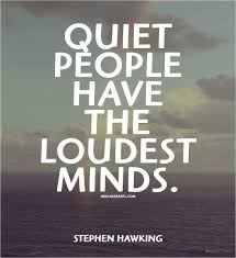 Quotes And Sayings Quiet Quotes Stephen Hawking Quotes Inspirational Words