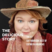 TDS #7 Kat Robinson: Best of Eating In Arkansas