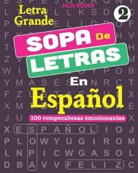 Rompecabezas y puzzles en línea. Sopa De Letras En Espa 65533 Ol Word Search In Spanish 100 Exciting Puzzles Ser Sopa De Letras En Espa 65533 Ol Vol 2 By Jaja Books And J S Lubandi 2019 Trade Paperback For