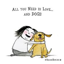 All You Need Is Love And Dogs Dog Quotes Love Training Your Dog Dog Love