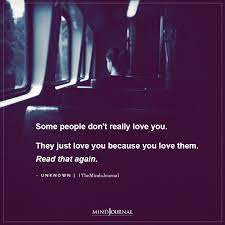 Some People Don T Really Love You