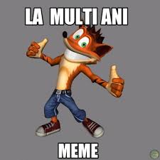 La mulți ani, unchiul meu drag! Meme Creator Funny La Multi Ani Meme Meme Generator At Memecreator Org