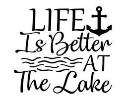 Download Life Is Better At The Lake Svg Designs Etsy Lake Quotes Fishing Svg Cricut