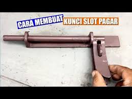 Cara Membuat Kunci Slot Pintu Pagar Besi Youtube Pintu Pagar Ayunan