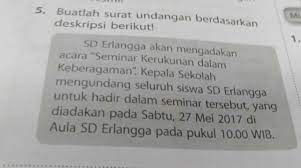 Bentuk surat undangan juga disesuaikan dengan kegiatan apa yang akan dilaksanakan, dimana. Buatlah Surat Undangan Berdasarkan Deskripsi Tersebut Ilmusosial Id