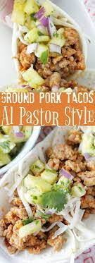 Ground Pork Tacos Al Pastor Style Foodtastic Mom Ground Pork Tacos Ground Pork Recipes Pork Recipes Easy
