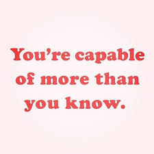 Maybe you would like to learn more about one of these? You Are Capable Of More Than You Know And Sometimes The Universe Has To Show You Believe In Yourself Quotes Bossbabe Quotes Motivation Be Yourself Quotes