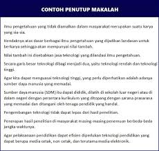 Pada artikel kali ini kita akan membahas contoh kliping tentang budaya teknologi bencana alam pkn sejarah dan lain lainpengertian kliping adalah. 17 Contoh Penutup Makalah Kesimpulan Dan Saran