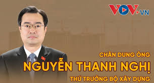 See the complete profile on linkedin and discover nguyen's connections and jobs at similar companies. Chan Dung Ong Nguyá»…n Thanh Nghá»‹ Thá»© TrÆ°á»Ÿng Bá»™ Xay Dá»±ng