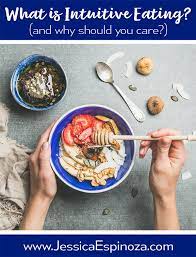 What Is Intuitive Eating And Why Should You Care Delicious Obsessions Real Food Gluten Free Paleo Recipes Natural Living Info Intuitive Eating Eat Real Food Recipes