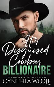 Amazon.com: Her Disguised Cowboy Billionaire: a sweet, clean romantic  suspense novel (montana billionaires): 9781957834474: Woolf, Cynthia,  Jackson, ...
