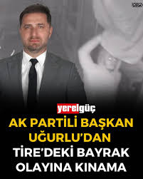 AK Parti İlçe Başkanı Kadir Uğurlu, sosyal medya hesabından yaptığı  paylaşımla Tire'de yaşanan bayrak saldırısına tepki gösterdi. Başkan Uğurlu  şu idadeleri kullandı, “Değerli Tire Halkı, Geçtiğimiz cumartesi gecesi  sanayi sitemizde yaşanan, Türk